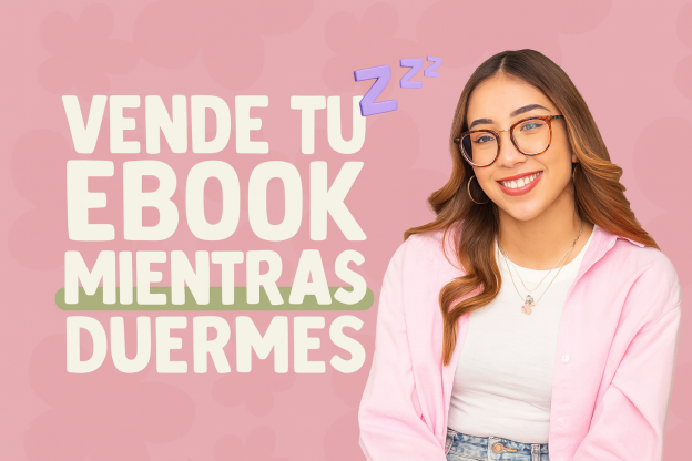 Vende tu Ebook mientras duermes: Aprende en un solo fin de semana a crear , vender y automatizar las ventas de tu ebook
