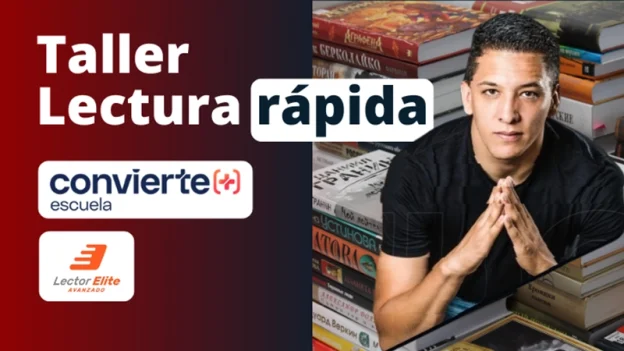 Taller de Lectura Rápida: Cómo leer más rápido y retener lo que aprendes